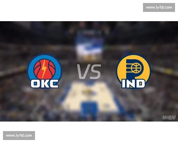 终极一战！雷霆 vs 步行者明日定总冠军归属